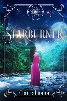 Cover for Starburner (Moonburner Cycle #3)