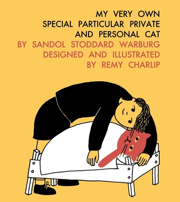 My Very Own Special Particular Private and Personal Cat By Sandol Stoddard Warburg, Remy Charlip (Illustrator) Cover Image