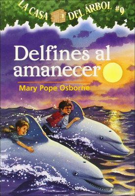 Delfines al Amanecer (Magic Tree House #9)