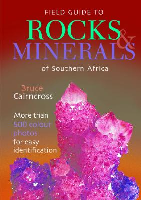 Field Guide to Rocks & Minerals of Southern Africa (Field Guide Series) Cover Image