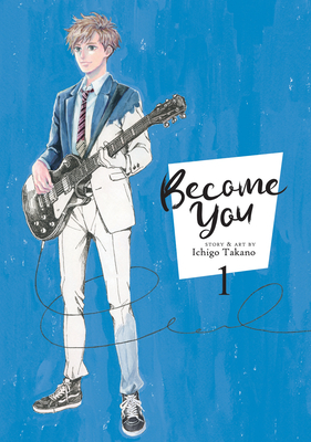 Become You Vol. 1 By Ichigo Takano Cover Image