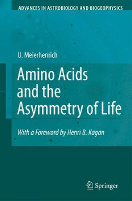 Cover for Amino Acids and the Asymmetry of Life