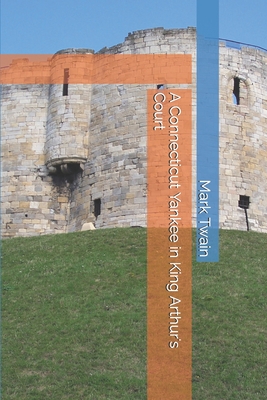 A Connecticut Yankee in King Arthur's Court