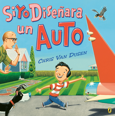 Si yo diseñara un auto (If I Built Series) Cover Image