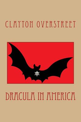 Dracula In America By Clayton Overstreet Cover Image