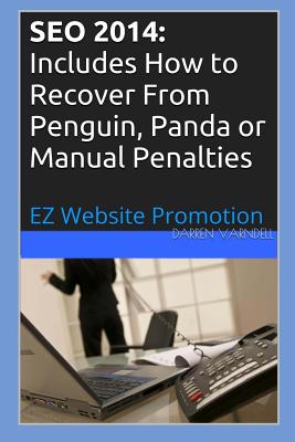 Seo 2014: Includes How to Recover From Penguin, Panda or Manual Penalties By Darren Varndell Cover Image