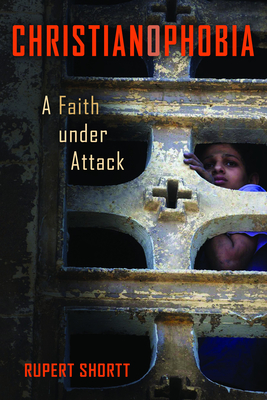 Christianophobia: A Faith Under Attack Cover Image