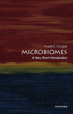 Microbiomes: A Very Short Introduction (Very Short Introductions)