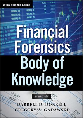 Financial Forensics Body of Knowledge, + Website (Wiley Finance #616) Cover Image