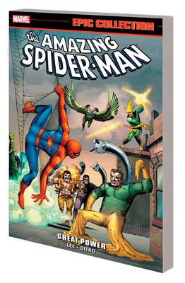 AMAZING SPIDER-MAN EPIC COLLECTION: GREAT POWER [NEW PRINTING 2] By Stan Lee, Steve Ditko (Illustrator), Jack Kirby (Illustrator), Steve Ditko (Cover design or artwork by) Cover Image
