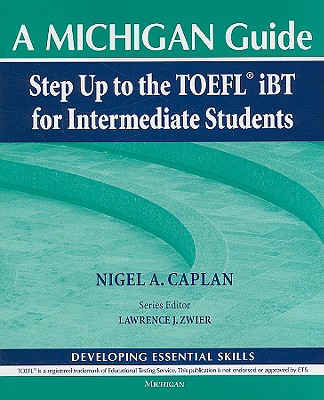 Step Up to the TOEFL(R) iBT for Intermediate Students (with Audio CD): A Michigan Guide Cover Image