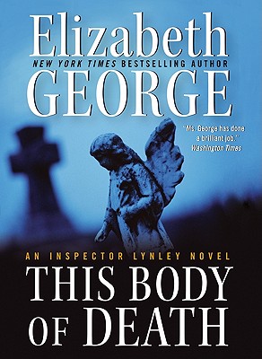 This Body of Death: An Inspector Lynley Novel (A Lynley Novel #16)
