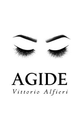 Agide By Vittorio Alfieri Cover Image