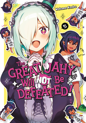The Great Jahy Will Not Be Defeated! 05 By Wakame Konbu Cover Image