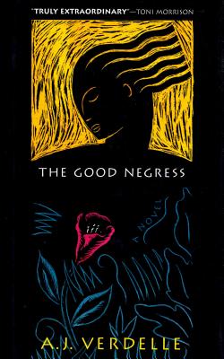 The Good Negress: A Novel Cover Image