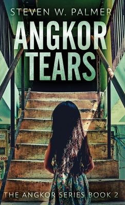 Angkor Tears (The Angkor #2)