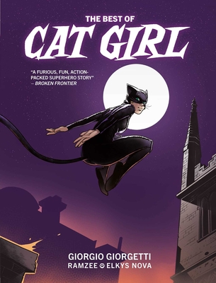 The Best of Cat Girl By Giorgio Giorgetti (Illustrator), RAMZEE, Elkys Nova (Illustrator) Cover Image