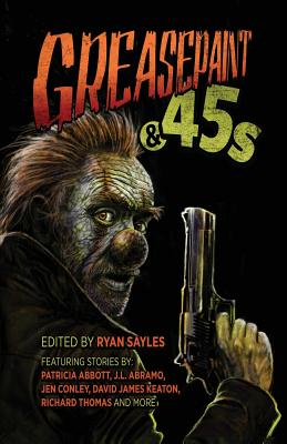 Cover for Greasepaint & .45s