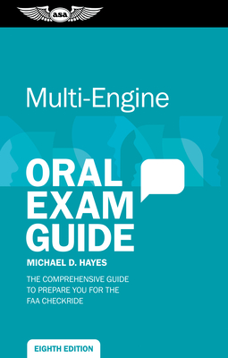Multi-Engine Oral Exam Guide: The Comprehensive Guide to Prepare You for the FAA Checkride cover