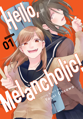 Hello, Melancholic! Vol. 1 Cover Image