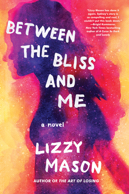 Between the Bliss and Me Cover Image