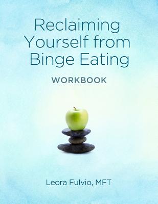 Cover for Reclaiming Yourself From Binge Eating - The Workbook