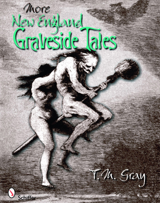 More New England Graveside Tales (New England's Graveside Tales #2)