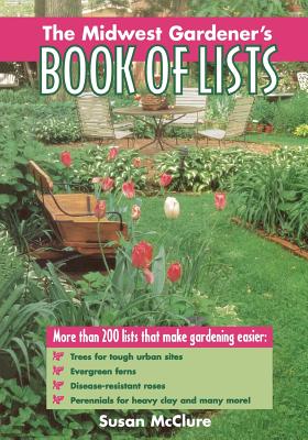 The Midwest Gardener's Book of Lists Cover Image