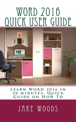 Word 2016 Quick User Guide: Learn Quick Tips for Word 2016, Quick Guide on How To Cover Image