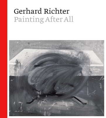 Gerhard Richter: Painting After All Cover Image