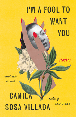I'm a Fool to Want You: Stories Cover Image