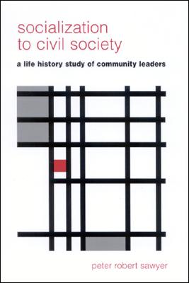 Socialization to Civil Society: A Life History Study of Community Leaders Cover Image