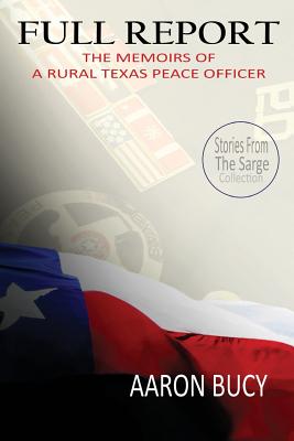 Full Report: The Memoirs of a Rural Texas Peace Officer By Doris Ashley (Editor), Linc Grubaugh (Editor), Cammie Bedell (Editor) Cover Image