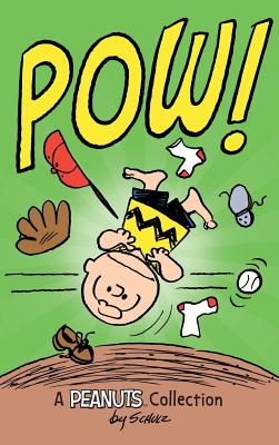 Charlie Brown: POW!: A Peanuts Collection (Peanuts Kids #3)