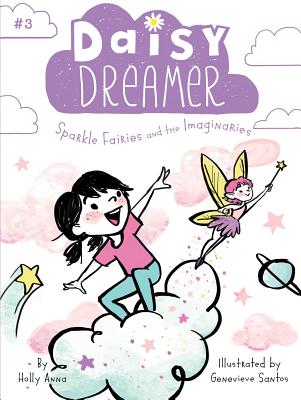Sparkle Fairies and the Imaginaries (Daisy Dreamer #3) Cover Image