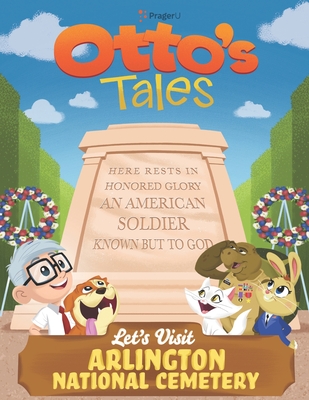 Otto's Tales: Let's Visit Arlington National Cemetery Cover Image