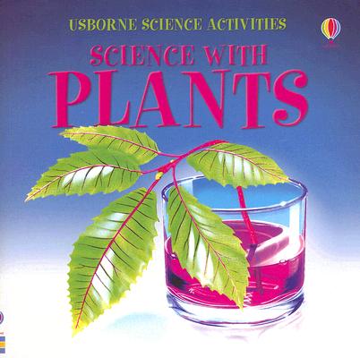 Science with Plants By Helen Edom, Simone Abel (Illustrator), Jane Felstead (Designed by) Cover Image