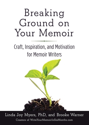 Cover for Breaking Ground on Your Memoir