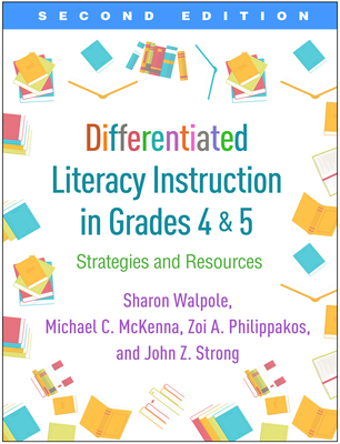 Differentiated Literacy Instruction in Grades 4 and 5: Strategies and Resources Cover Image