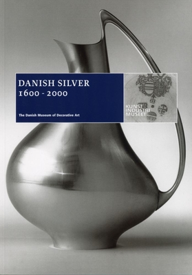 Danish Silver 1600–2000 Cover Image