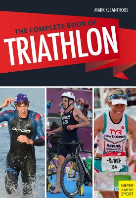 The Complete Book of Triathlon Training: The Encyclopedia of Triathlon Cover Image