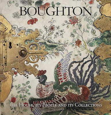 Boughton: The House, Its People and Its Collections By Richard Buccleuch, Fritz Von Der Schulenburg (Photographer), John Scott (Editor) Cover Image