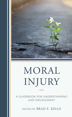 Moral Injury: A Guidebook for Understanding and Engagement Cover Image