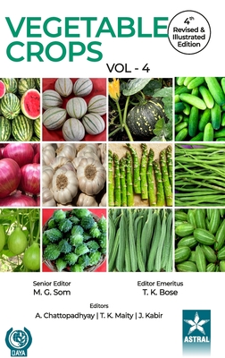 Vegetable Crops Vol 4 4th Revised and Illustrated edn By T. K. Bose (Editor) Cover Image