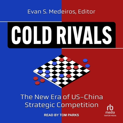 Cold Rivals: The New Era of Us-China Strategic Competition Cover Image