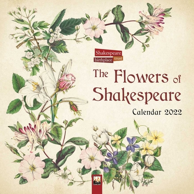 Shakespeare Birthplace Trust Wall Calendar 2022 (Art Calendar) By Flame Tree Studio (Created by) Cover Image