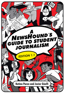 A NewsHound's Guide to Student Journalism, Edition 1.1 Cover Image