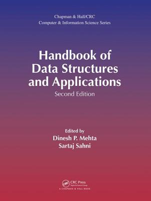 Handbook of Data Structures and Applications (Chapman & Hall/CRC Computer and Information Science)