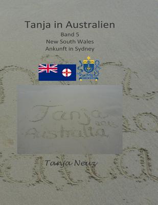 Tanja in Australien: Band 5 - Ankunft in Sydney By Tanja Neuz Cover Image