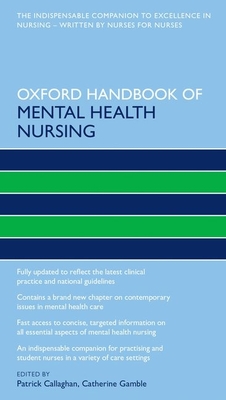 Oxford Handbook of Mental Health Nursing (Oxford Handbooks in Nursing)